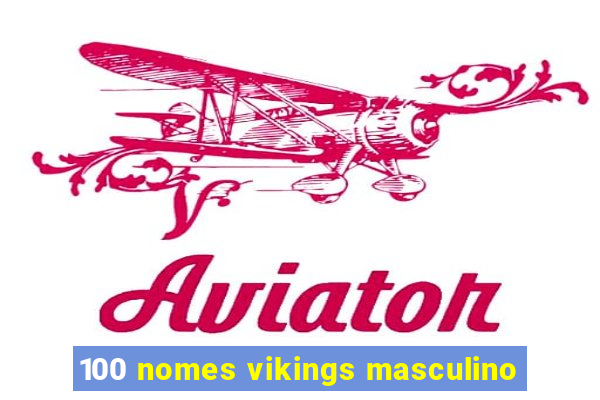 100 nomes vikings masculino